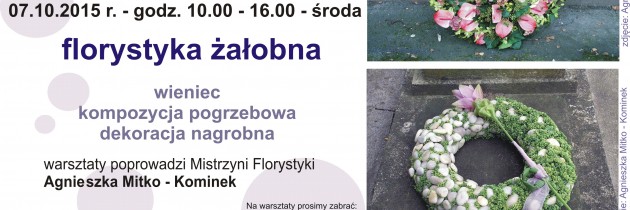 Florystyka żałobna – warsztaty już wkrótce, zapraszamy!